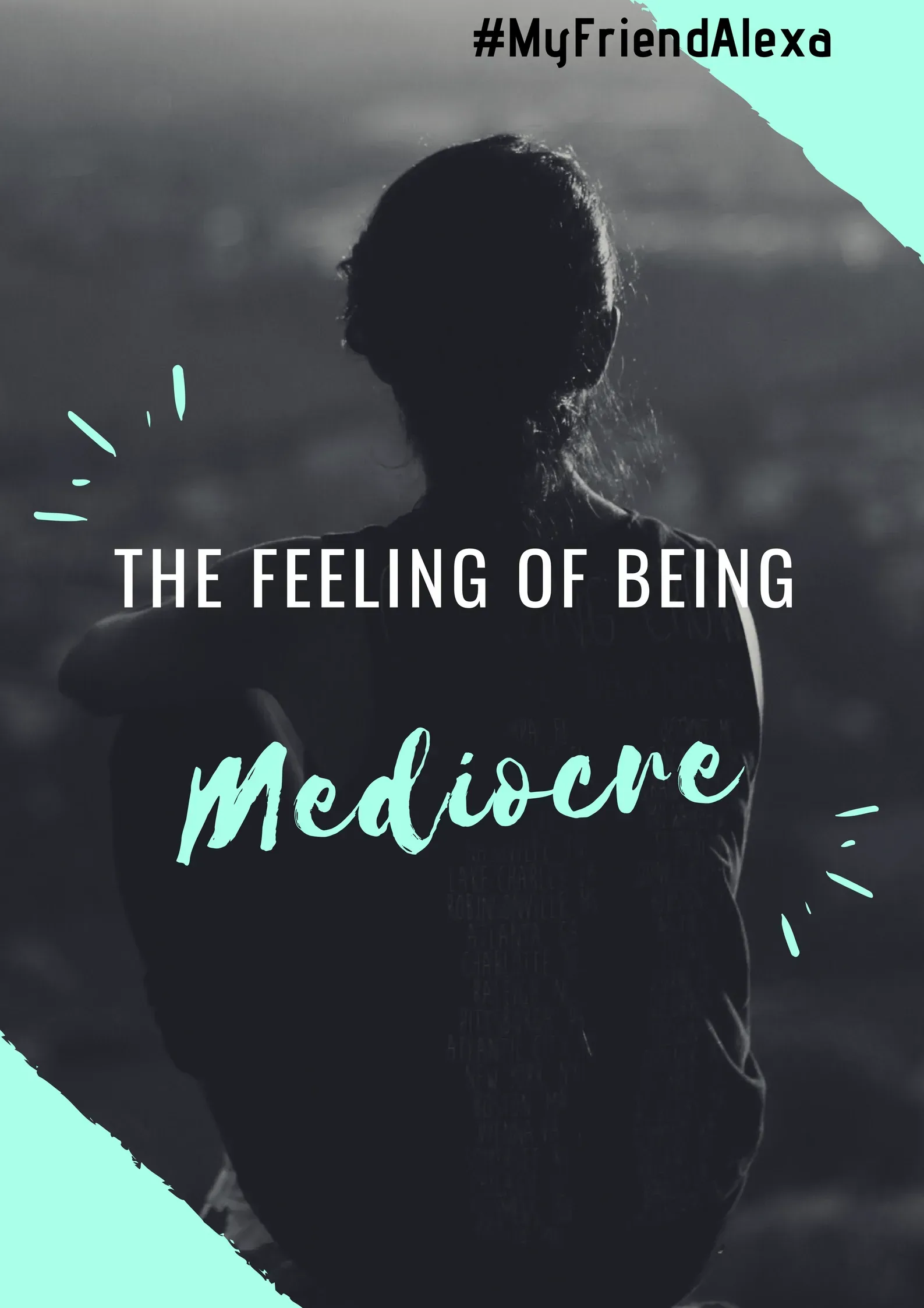 The Feeling of Being 'Mediocre'